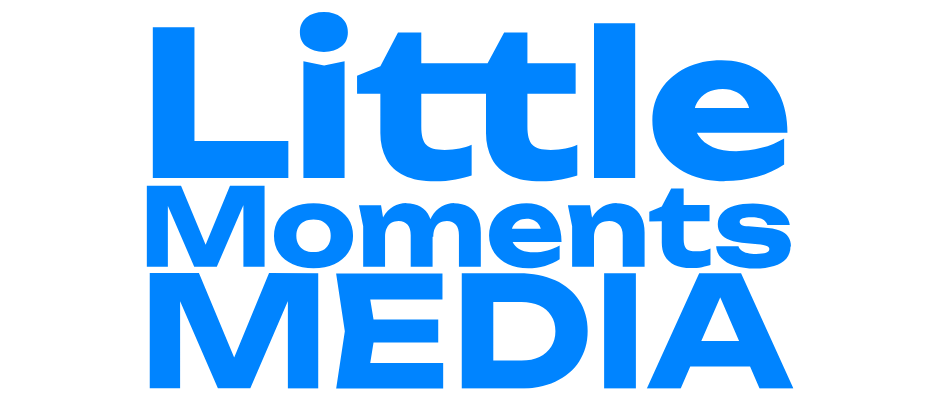 Little Moments Media